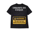 Black t-shirt with white text and yellow warning label on a white background