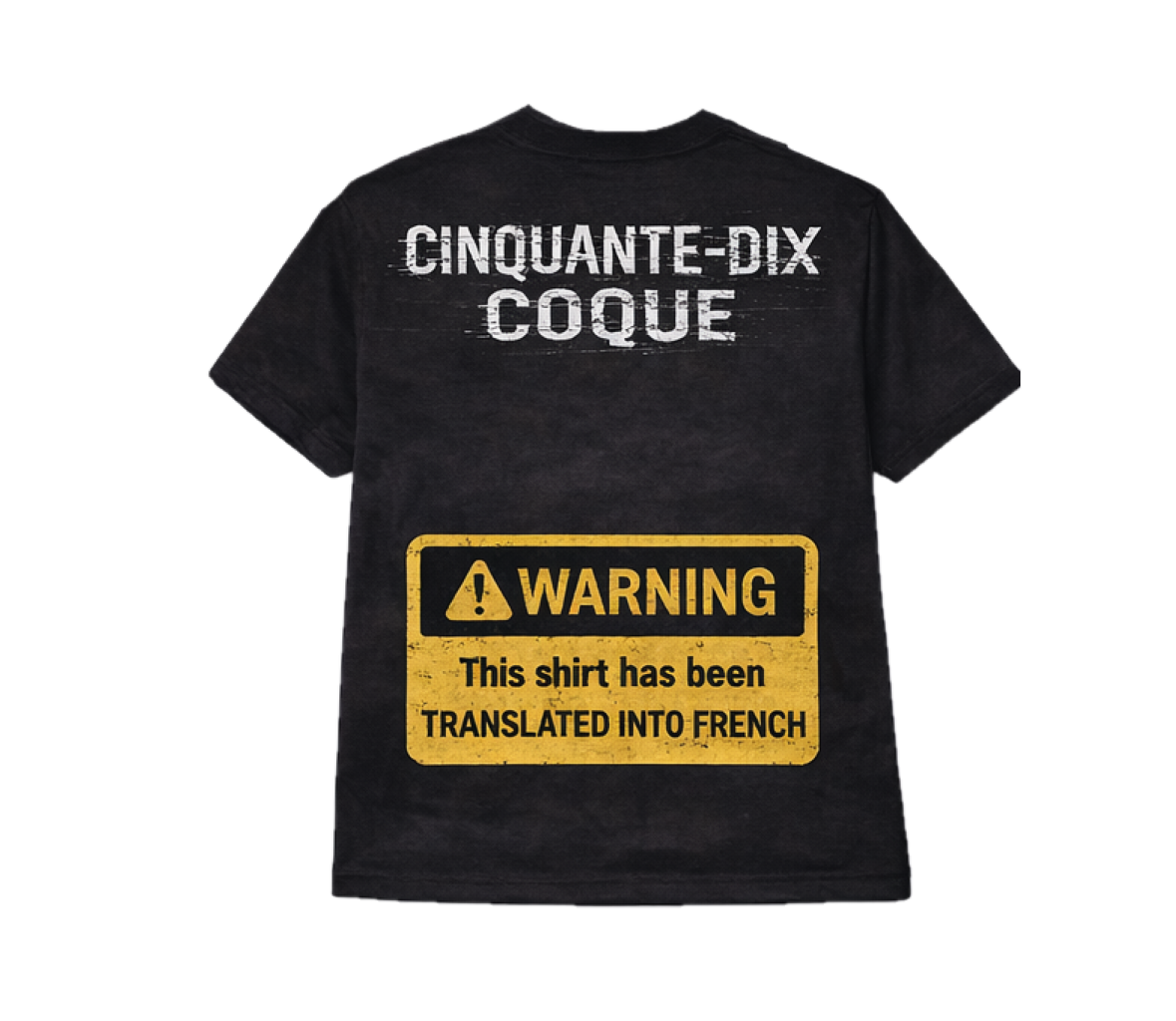 Black t-shirt with white text and yellow warning label on a white background